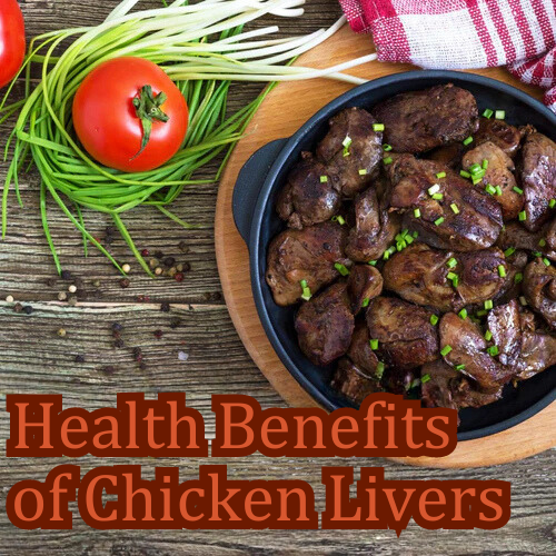 6 Health Benefits of Chicken Livers: The Superfood You’re Missing