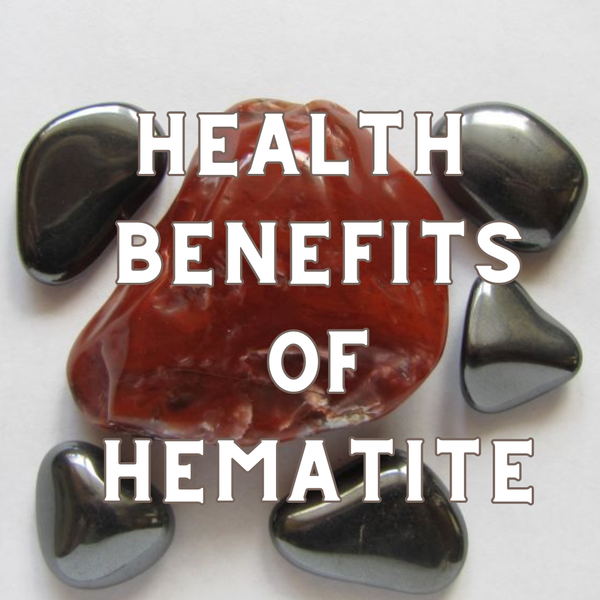 Health Benefits of Hematite: The African “Grounding” Stone