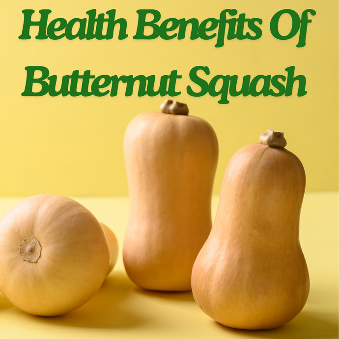 9 Amazing Health Benefits of Butternut Squash, A Nutrient-Rich Superfood