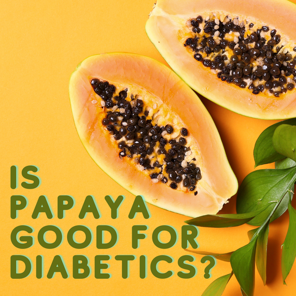 Is Papaya Good For Diabetics?